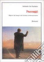 Passaggi. Figure del tempo nel cinema contemporaneo libro