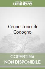 Cenni storici di Codogno libro