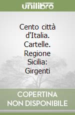 Cento città d'Italia. Cartelle. Regione Sicilia: Girgenti