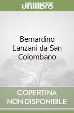 Bernardino Lanzani da San Colombano