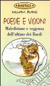 Poesie e visioni. Maledizione e veggenza dell'ultimo dei bardi libro