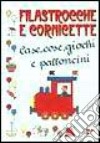 Filastrocche e cornicette. Case, cose, giochi e palloncini libro