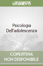 Psicologia Dell'adolescenza libro