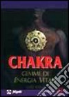 Chakra. Gemme di energia vitale libro