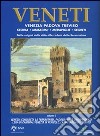 Veneti. Venezia Padova Treviso. Vol. 3 libro di Felisari G. (cur.)