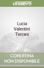 Lucia Valentini Terrani libro