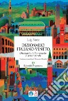 Dizionario italiano-veneto. A sercar parole libro