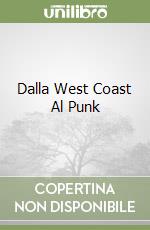 Dalla West Coast Al Punk libro