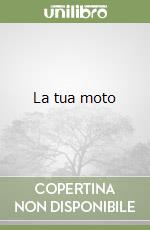 La tua moto libro