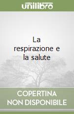 La respirazione e la salute