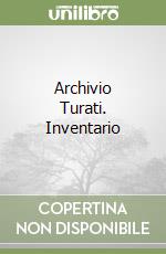 Archivio Turati. Inventario