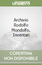 Archivio Rodolfo Mondolfo. Inventari libro