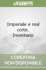 Imperiale e real corte. Inventario libro