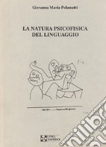 La natura psicofisica del linguaggio