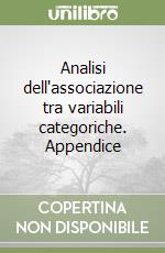 Analisi dell'associazione tra variabili categoriche. Appendice libro