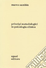 Principi metodologici in psicologia clinica libro