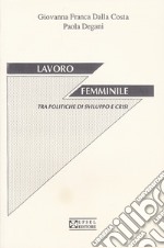 Lavoro femminile tra politiche di sviluppo e crisi