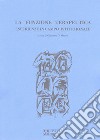 La funzione terapeutica. Esperienze in campo istituzionale libro di Di Marco Giacomo