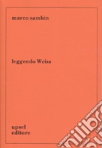 Leggendo Weiss libro