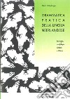 Grammatica pratica della lingua neerlandese. Fonologia, morfologia, sintassi e idioma libro di Dallinga J. Derk