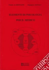 Elementi di psicologia per il medico libro