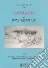 L'umano al femminile libro di Guidolin Ermenegildo