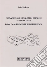 Introduzione ai modelli discreti in psicologia. Elementi di insiemistica