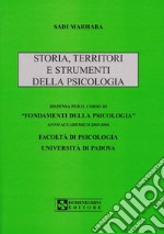 Storia, territori e strumenti della psicologia libro