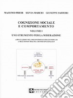 Cognizione sociale e comportamento. Vol. 1: Uno strumento per la misurazione. Applicazioni nel discontrollo degli impulsi a seguito di trauma cranio encefalico