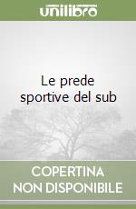 Le prede sportive del sub libro