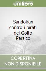 Sandokan contro i pirati del Golfo Persico