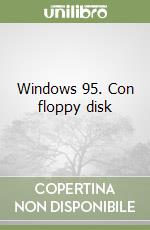 Windows 95. Con floppy disk libro