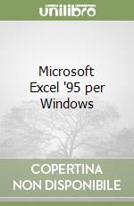 Microsoft Excel '95 per Windows libro