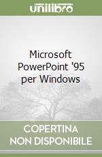 Microsoft PowerPoint '95 per Windows libro