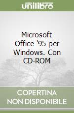 Microsoft Office '95 per Windows. Con CD-ROM libro