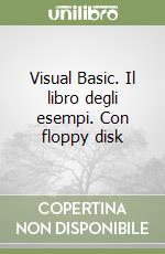 Visual Basic. Il libro degli esempi. Con floppy disk