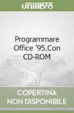 Programmare Office '95.Con CD-ROM