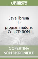 Java libreria del programmatore. Con CD-ROM libro