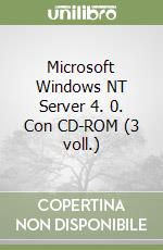 Microsoft Windows NT Server 4. 0. Con CD-ROM (3 voll.) libro