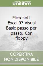 Microsoft Excel 97 Visual Basic passo per passo. Con floppy libro