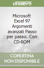 Microsoft Excel 97 Argomenti avanzati Passo per passo. Con CD-ROM libro