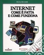 Internet come è fatta e come funziona libro