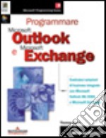 Programmare Microsoft Outlook e Microsoft Exchange libro