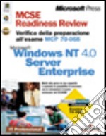 MCSE Readiness Rewiew esame 70-068 Windows NT 4.0 server enterprise libro