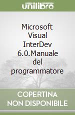 Microsoft Visual InterDev 6.0.Manuale del programmatore libro