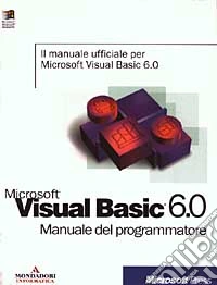 Microsoft Visual Basic 6.0 Manuale del programmatore libro