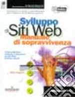 Sviluppo di siti Web. Manuale di sopravvivenza