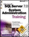 Microsoft SQL Server 7.0 System Administration Training libro