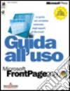 Guida all'uso di Microsoft FrontPage 2000 libro