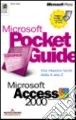 Microsoft Access 2000 Pocket Guide libro